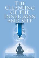 The Cleansing of the Inner Man and Self