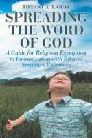 Spreading the Word of God: A Guide for Religious Exemption to Immunization with Biblical Scripture Reference