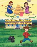 Cookies on the Beach and Alex's New Friend