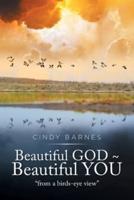 Beautiful GOD | Beautiful YOU: "from a birds-eye view"