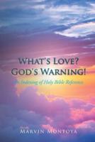 What's Love? God's Warning!: An Indexing of Holy Bible Reference