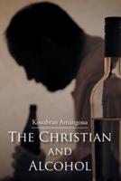 The Christian and Alcohol