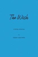 The Wish: A Fantasy Adventure
