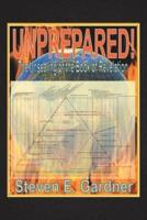 Unprepared!: The Unsealing of the Book of Revelation