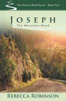 Joseph: The Mountain Road