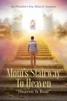 Mom's Stairway To Heaven: "Heaven Is Real"
