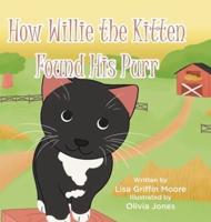 How Willie the Kitten Found His Purr
