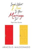 Inside What Door Is Your Marriage In?: Eight Short Stories
