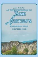 An Interpretation of Jane Austen's Mansfield Park: (Chapters 32-48)