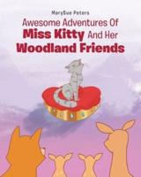 Awesome Adventures of Miss Kitty and Her Woodland Friends