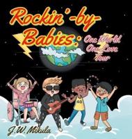 Rockin'-by-Babies: One World, One Love Tour