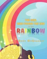 The Girl Who Found the End of the Rainbow
