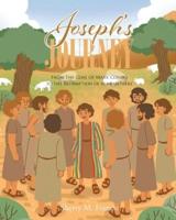 Joseph's Journey: From the Coat of Many Colors to the Redemption of His Brothers