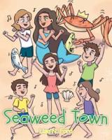 Seaweed Town