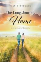 The Long Journey Home: A Love Story in Dementia