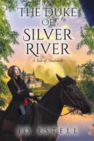 The Duke of Silver River: A Tale of Noahsark