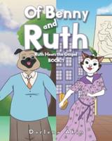 Of Benny and Ruth:  Book 1: Ruth Hears the Gospel