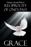 Reciprocity of One's Past: Grace