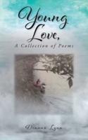 Young Love, A Collection of Poems