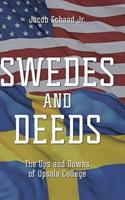 Swedes and Deeds: The Ups and Downs of Upsala College