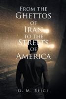 From the Ghettos of Iran to the Streets of America