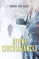 Divine Circumstances