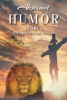 Abstract Humor: Volume 3: Lyrics, Poems, Songs, Sermons