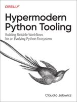 Hypermodern Python Tooling