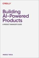 Building AI-Powered Products
