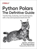 Python Polars: The Definitive Guide