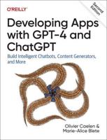 Developing Apps With GPT-4 and ChatGPT