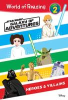 Star Wars: Galaxy of Adventures: Heroes & Villains