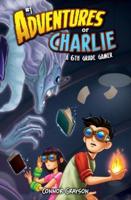 Adventures of Charlie: A 6th Grade Gamer #1