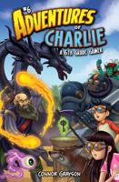 Adventures of Charlie: A 6th Grade Gamer #6