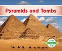 Pyramids and Tombs