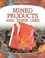 Mined Products and Their Uses