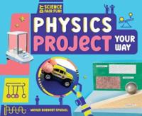 Physics Project Your Way