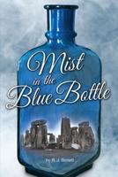 Mist in the Blue Bottle