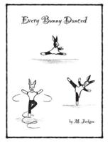 Every Bunny Danced