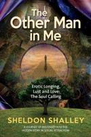 The Other Man in Me