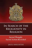In Search of the Religiosity in Religion