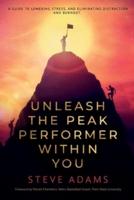 Unleash the Peak Performer Within You