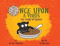 Once Upon A Virus: The Story Of Ruben