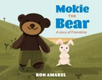 Mokie the Bear