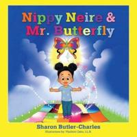 Nippy Neire & Mr. Butterfly