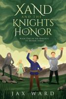 Xand and the Knights of Honor