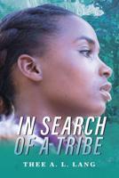In Search Of A Tribe