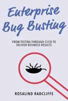 Enterprise Bug Busting