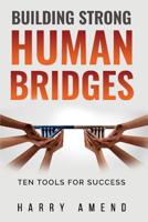Building Strong Human Bridges