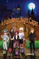 A Halloween Night Caper